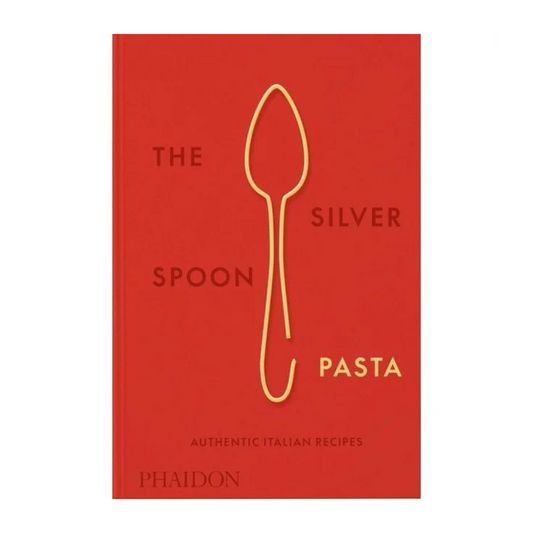 The Silver Spoon Pasta, Authentic Italian Recipes