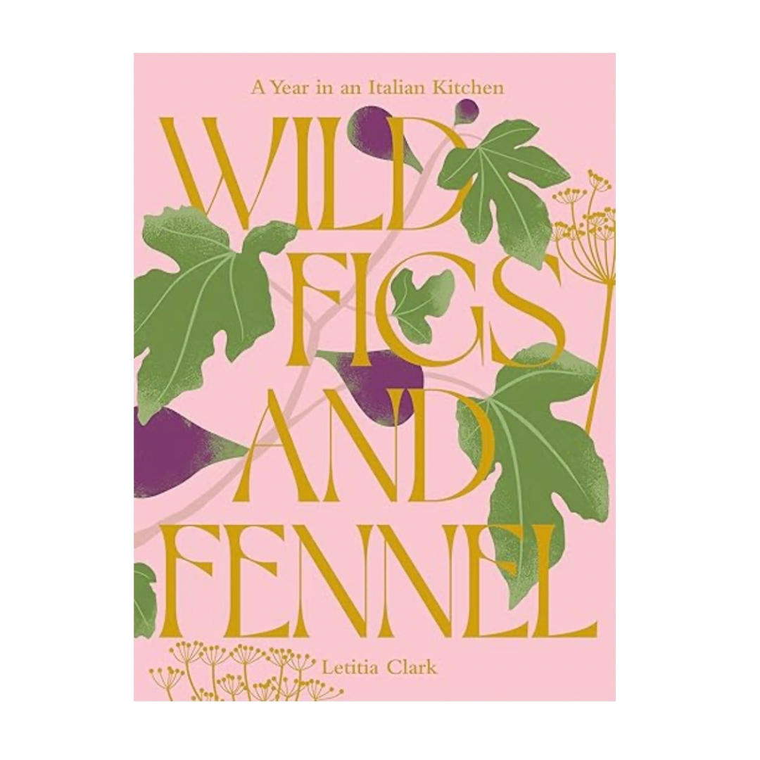 Wild Figs and Fennel (Letitia Clark)