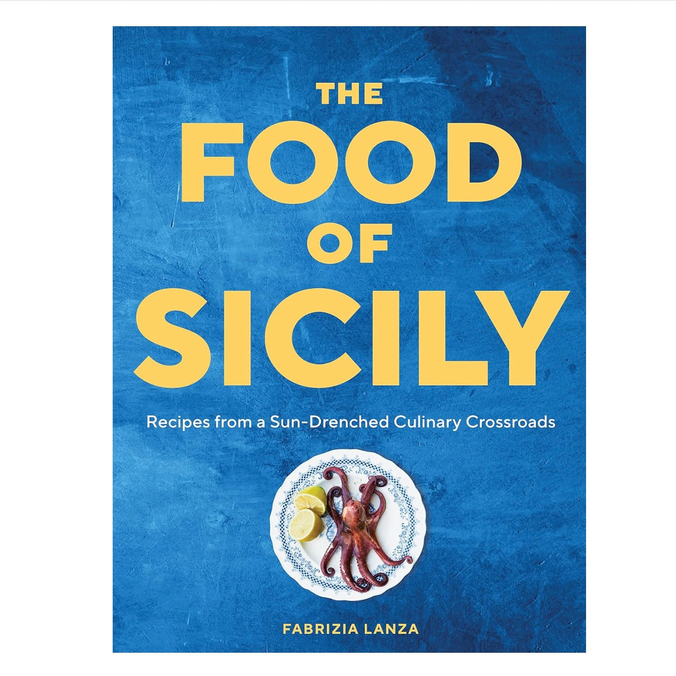 The Food of Sicily, Fabrizia Lanza