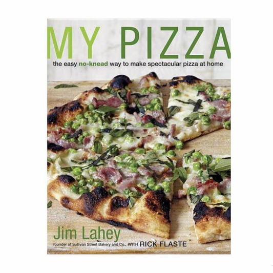 My Pizza: The easy no-knead way to make spectacular pizza at home Aiuthor Jim Lahey  LIB-023