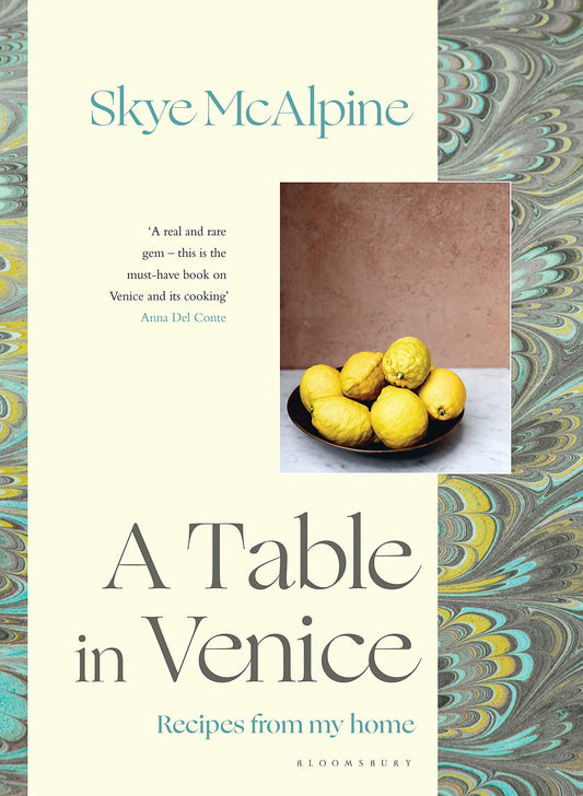 A Table in Venice: Recipes From My Home Author Skye McAlpine LIB-082