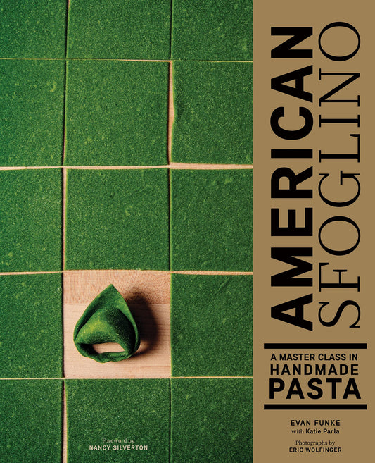 American Sfoglino: A Master Class in Handmade Pasta Author Evan Funke and Katie Parla LIB-097